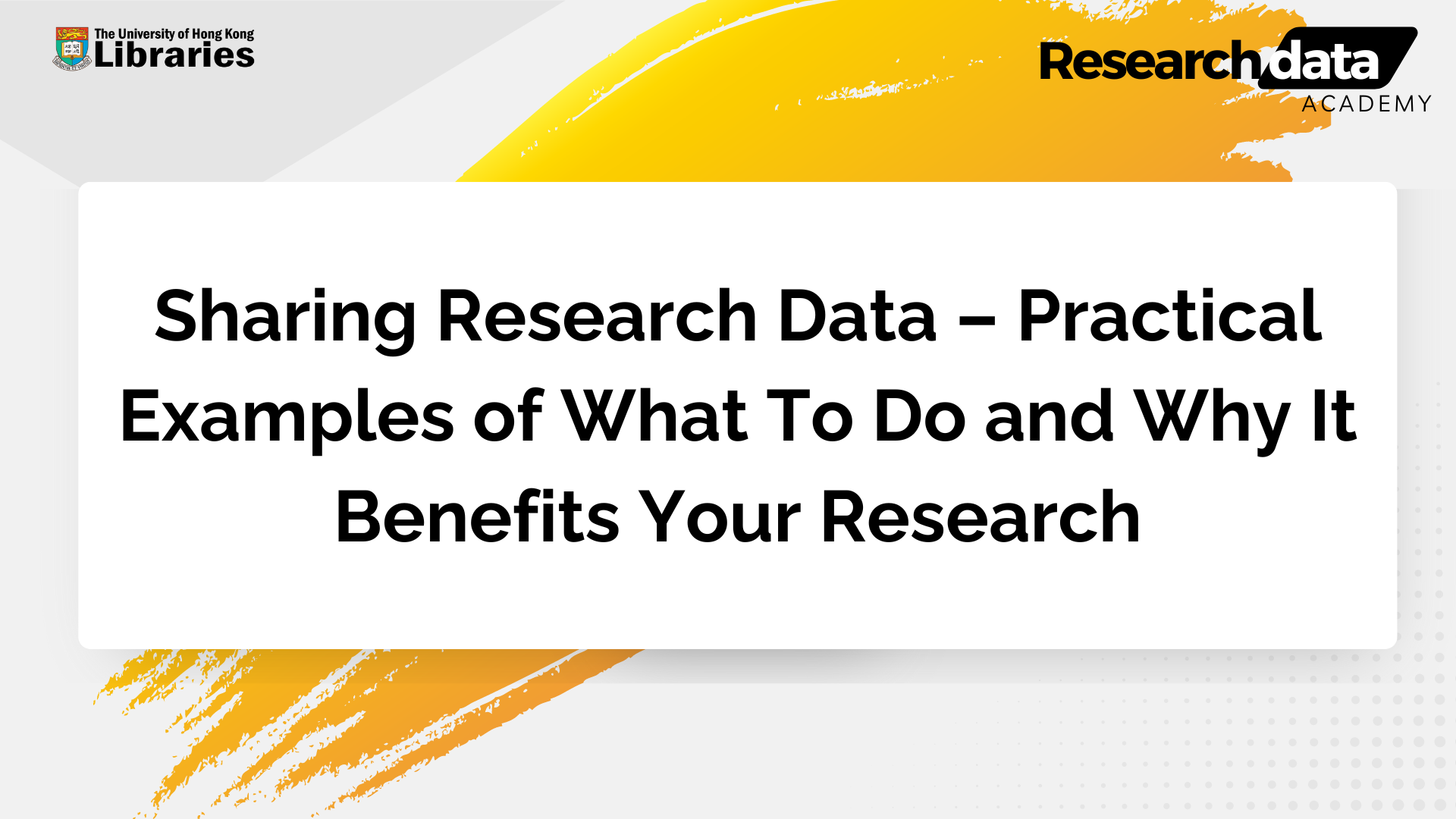 Sharing Research Data – Practical Examples of What To Do and Why It Benefits Your Research